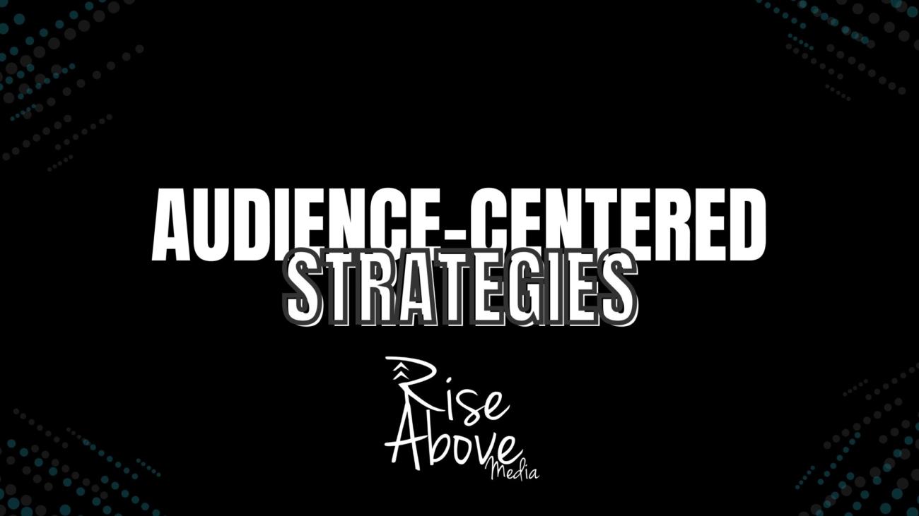 Audience-centered strategies Blog Header